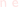ne
